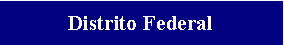 Cuadro de texto: Distrito Federal